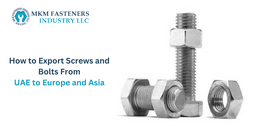 How to Export Screws & Bolts from UAE